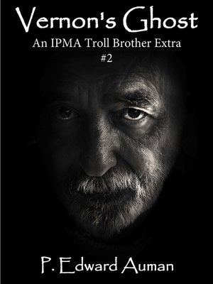 cover image of Vernon's Ghost, an IPMA Troll Brother Extra #2